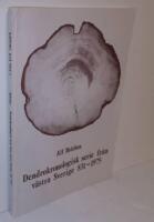 Dendrokronologisk serie fr&aring;n v&auml;stra Sverige 831-1975 : [A tree-ring chronology for oak from the Gotha river area, western Sweden]