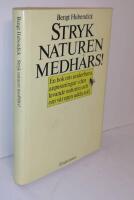 Stryk naturen medh&aring;rs! : en bok om underbara anpassningar i den levande naturen och om v&aring;r egen udda roll