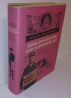 Popul&auml;rkulturen och klassamh&auml;llet : arbete, klss och genus i svensk dampress i b&ouml;rjan av 1900-talet