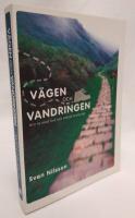 V&auml;gen och vandringen : mitt liv med Gud och svensk kristenhet  i 50 &aring;r