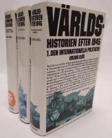V&auml;rldshistorien efter 1945, 1-3 : den internationella politiken + de rika l&auml;nderna + revolutionens och sv&auml;ltens v&auml;rld