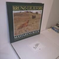 Bruno Liljefors : m&auml;starens blick