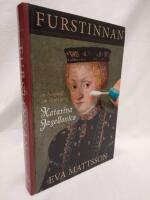 Furstinnan : en biografi om drottning Katarina Jagellonica
