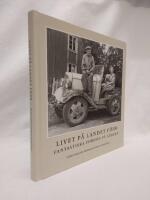 Livet p&aring; landet f&ouml;rr - Fantastiska fordon p&aring; g&aring;rden