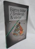B&auml;ttre bilder / Sm&aring;kryp och v&auml;xter