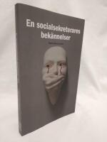 En socialsekreterares bek&auml;nnelser