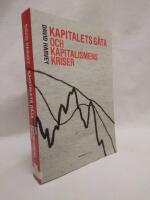 Kapitalets g&aring;ta och kapitalismens kriser