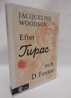 Efter Tupac och D Foster