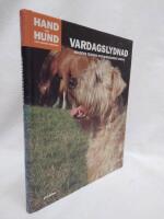 Vardagslydnad : hundens tr&auml;ning och hund&auml;garens vardag