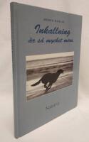 Inkallning &auml;r s&aring; mycket mera