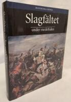 Slagf&auml;ltet under medeltiden