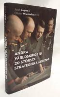 Andra v&auml;rldskrigets 20 st&ouml;rsta strategiska misstag