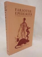 Farsoter och epidemier : en historisk odyss&eacute; fr&aring;n pest till ebola