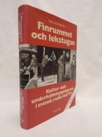 Finrummet och lekstugan - Sveriges radio del 2 : Kultur- och underh&aring;llningsprogram i svensk radio och TV