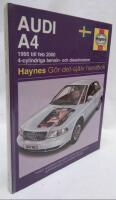 Haynes Audi A4 : 1995 till feb 2000 : 4-cylindriga bensin- och dieselmotorer : g&ouml;r-det-sj&auml;lv handbok