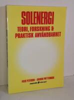 Solenergi : teori, forskning & praktisk anv&auml;ndbarhet