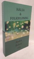 H&auml;lsa & Folkbildning, andra boken