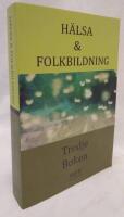 H&auml;lsa & Folkbildning, tredje boken