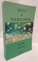 H&auml;lsa & Folkbildning, f&ouml;rsta boken