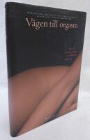 V&auml;gen till orgasm - hur du och din partner n&aring;r full&auml;ndad njutning