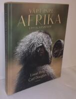 V&aring;rt inre Afrika : Uppt&auml;cktsresor