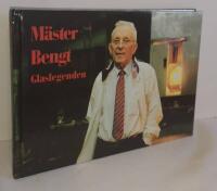 M&auml;ster Bengt - glaslegenden