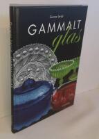 Gammalt glas - svenskt vardagsglas 1850-1900