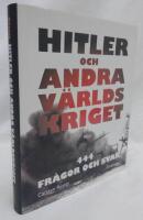 Hitler och andra v&auml;rldskriget : 444 fr&aring;gor och svar