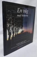 En v&auml;g med historia - forntidens &ouml;stg&ouml;tar i nytt ljus