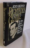 Righteous Gentile. The Story of Roul Wallenberg, Missing Hero of the Holocaust