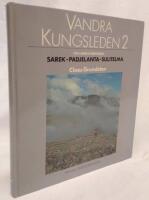 Vandra Kungsleden och andra f&auml;rdv&auml;gar 2 : Sarek - Padjelanta - Sulitelma