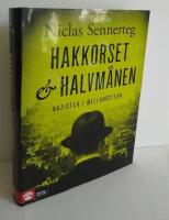 Hakkorset och halvm&aring;nen - nazister i Mellan&ouml;stern