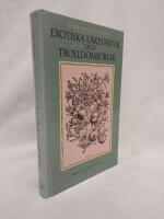Exotiska l&auml;kev&auml;xter och trolldoms&ouml;rter