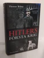 Hitlers f&ouml;rsta krig - Adolf Hitler, soldaterna vid Regiment List och f&ouml;rsta v&auml;rldskriget