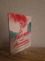 Se fram&aring;t med f&ouml;rv&auml;ntan