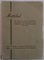 Matrikel &ouml;ver l&auml;rare och elever vid Tumleberg-Varaskolorna 1915 1946 j&auml;mte en del v&auml;stg&ouml;taelever vid Tyfts lantmannaskola 1911-1915