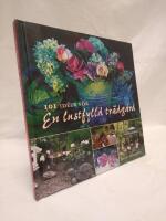 101 id&eacute;er f&ouml;r en lustfylld tr&auml;dg&aring;rd
