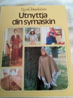 Utnyttja din symaskin. Sy och handarbeta 7