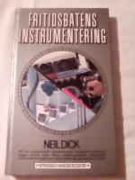 Fritidsb&aring;tens instrumentering. Allt om vindinstrument, motorinstrument, kompasser, fartm&auml;tare, loggar, ekolod, radar, Decca navigeringssystem, radiopejling, kommunikationsradio m m. Urval, planering, ekonomiska aspketer