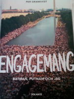 Engagemang : Batman, Putnam och jag