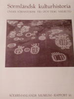 S&ouml;rml&auml;ndks kulturhistoria under f&ouml;rhistorisk tid och tidig medeltid