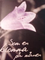 Som en blomma p&aring; m&aring;nen