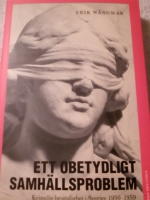 Ett obetydligt samh&auml;llsproblem. Kvinnlig brottslighet i Sverige 1950-1959