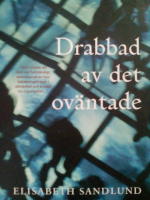 Drabbad av det ov&auml;ntade