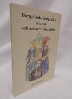 Bortgl&ouml;mda v&auml;stg&ouml;tska kvinnor och andra minnesbilder