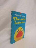 Den onda badankan : ditt barn och de osynliga gifterna