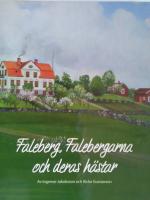 Faleberg, Falebergarna och deras h&auml;star. Ett halvsekels ardenneravelsarbete