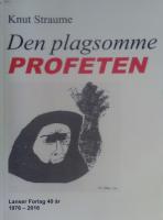Den plagsomme profeten. Bertram Dybwad Brochmann (BDB - 1881-1956). BDBs f&ouml;rs&ouml;k p&aring; &aring; orientere det norske folk om det sanne, kristne demokrati  Mikrohistorisk studie av motkulturelle tanker i Norge cirka 1920-1950