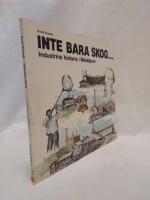Inte bara skog... Industrins historia i Medelpad