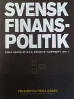 Svensk finanspolitik. Finanspolitiska r&aring;dets rapport 2011